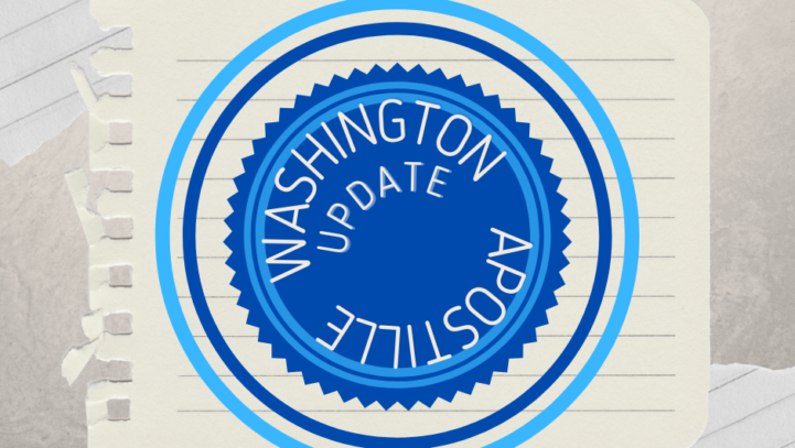 Washington SOS – Apostille Update: