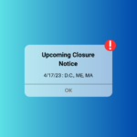 Upcoming Closure Notice: 4/17/23